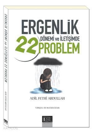 Ergenlik Dönemi ve İletişimde 22 Problem - 1
