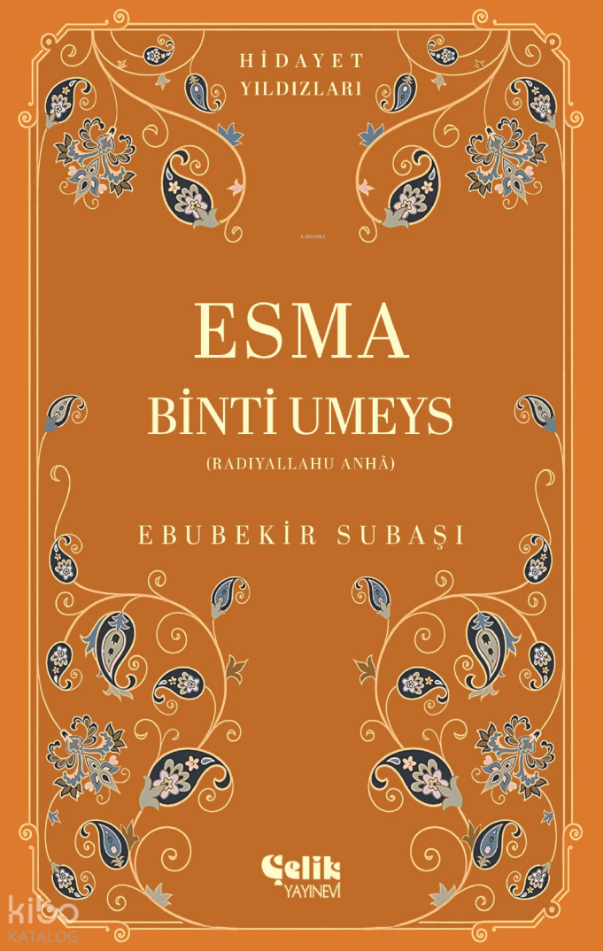 Esma Binti Umeys (Radıyallahu Anha);Hidayet Yıldızları - 1