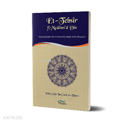 Et-Tebsir fi Mealimid Din & Rasulullahtan Sonra Ümmetin İhtilaf Ettiği Meseleler - 1