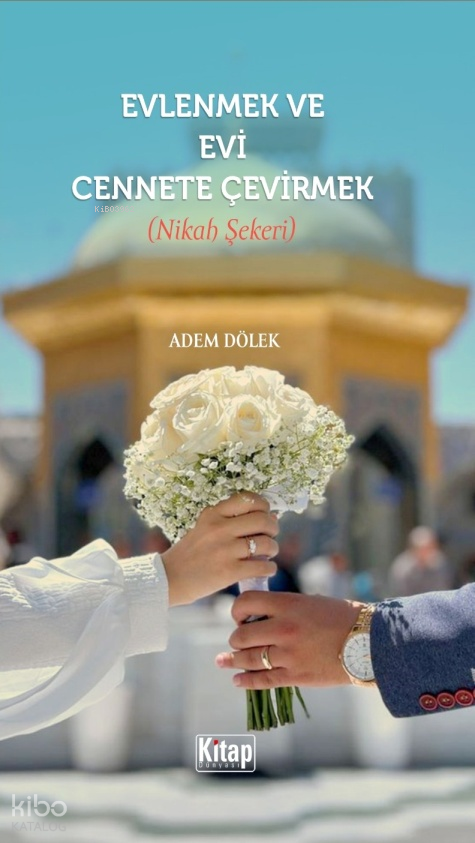 Evlenmek Evi Cennete Çevirmek (Nikah Şekeri) - 1
