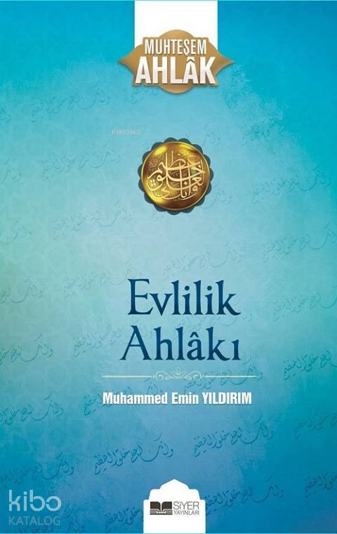 Evlilik Ahlakı; Muhteşem Ahlak 1 - 1