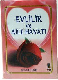 Evlilik ve Aile Hayatı (1. Hmr - Ciltli) - 1