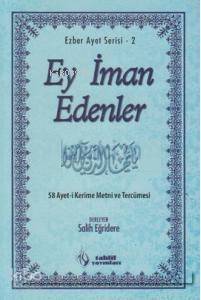 Ey İman Edenler - 1