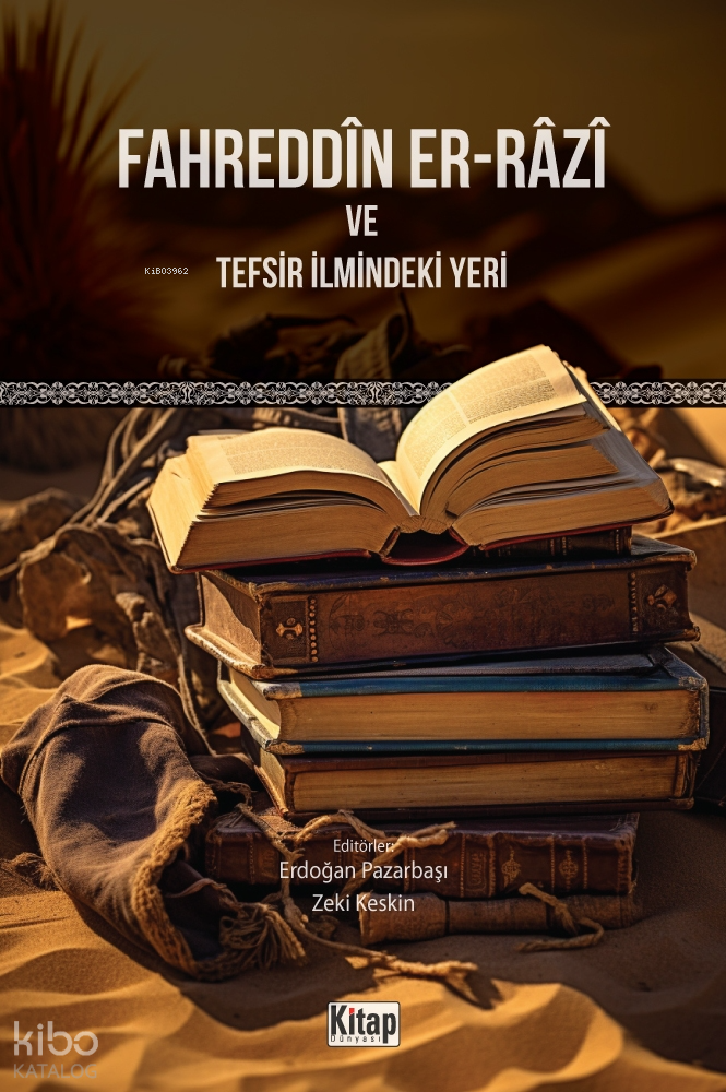 Fahreddîn Er-Râzî Ve Tefsir İlmindeki Yeri - 1