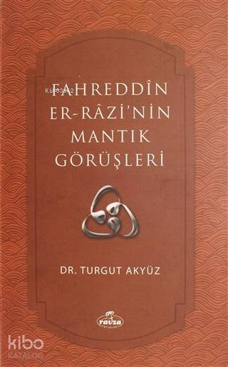 Fahreddin er-Razinin Mantık Görüşleri - 1