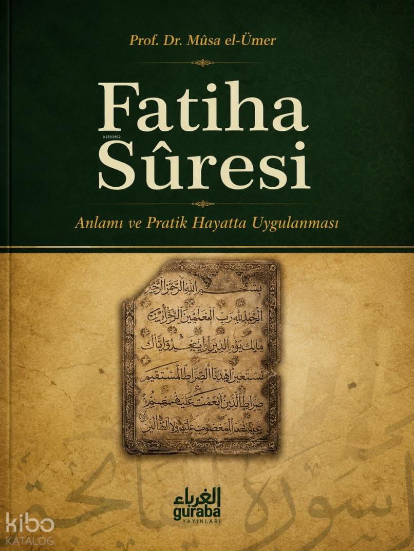Fatiha Suresi ;Anlamı ve Pratik Hayata Uygulanması - 1