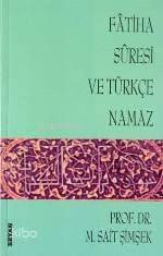 Fatiha Suresi ve Türkçe Namaz - 1