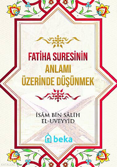 Fatiha Suresinin Anlamı Üzerinde Düşünmek
