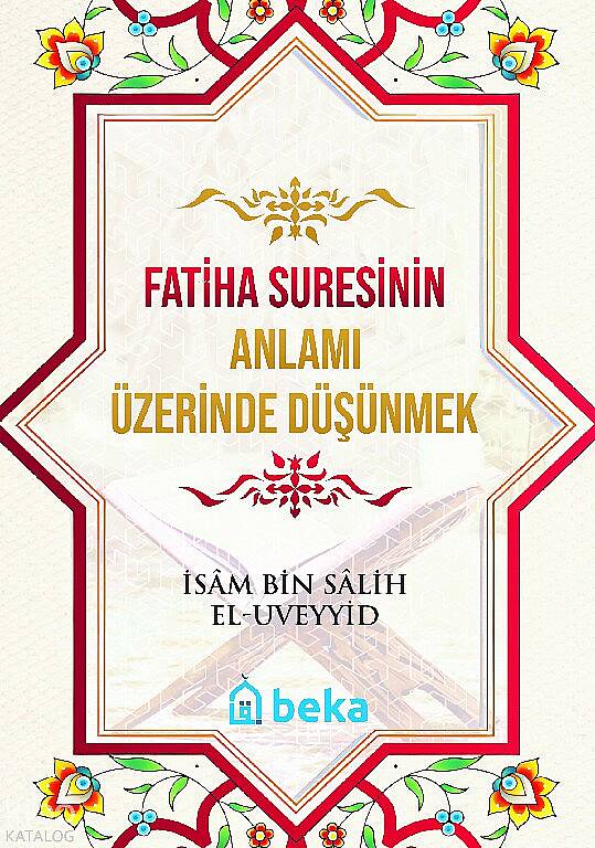 Fatiha Suresinin Anlamı Üzerinde Düşünmek - 1