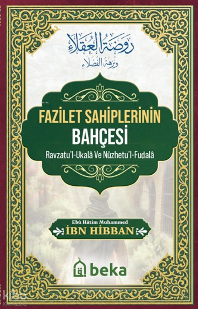 Fazilet Sahiplerinin Bahçesi - 1