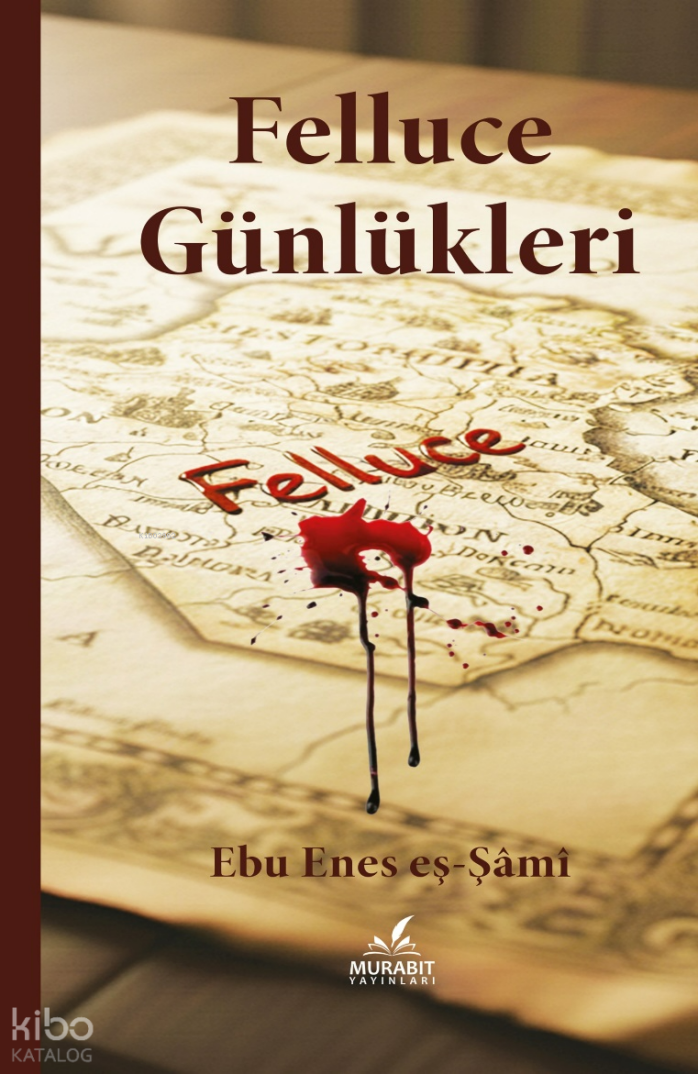 Felluce Günlükleri - 1
