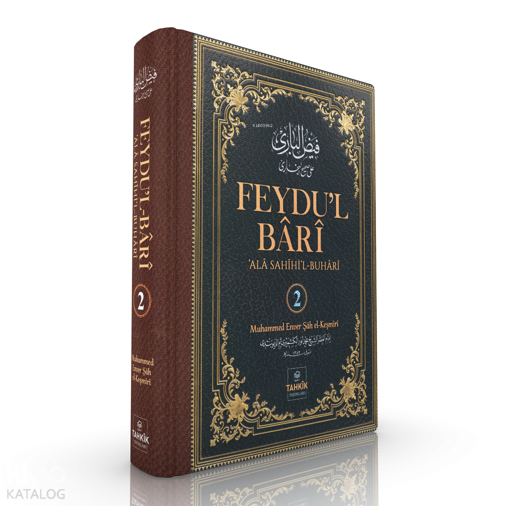 Feydu’l Bârî Ala Sahîhil-Buhârî - 2. Cilt (Ciltli) - 1