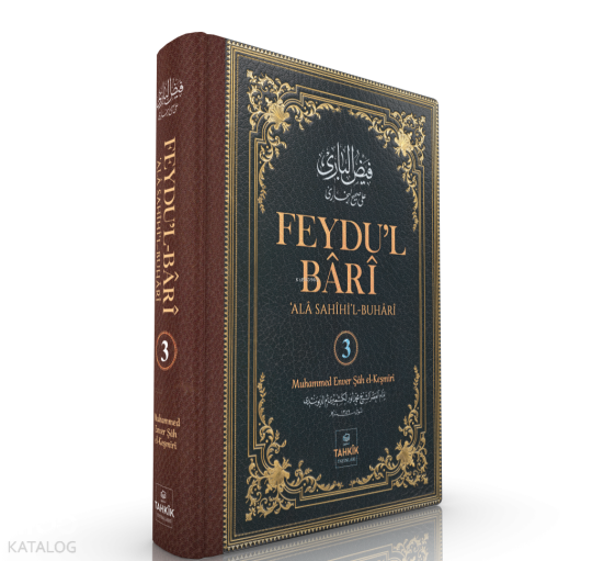 Feydu’l Bârî - Ala Sahîhil-Buhârî 3. Cilt (Ciltli)