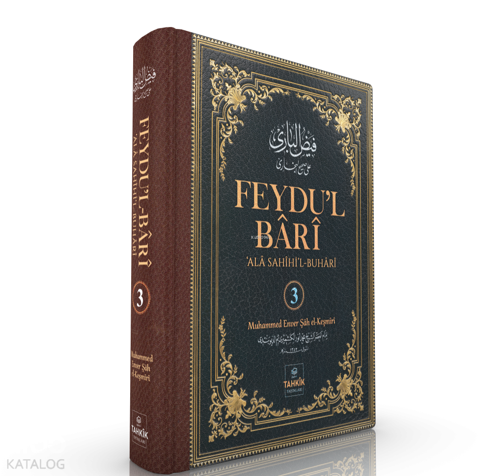 Feydu’l Bârî - Ala Sahîhil-Buhârî 3. Cilt (Ciltli) - 1