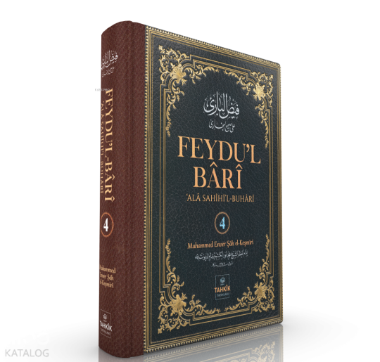 Feydu’l Bârî - Ala Sahîhil-Buhârî 4. Cilt (Ciltli)