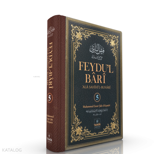 Feydu’l Bârî - Ala Sahîhil-Buhârî 5. Cilt (Ciltli)