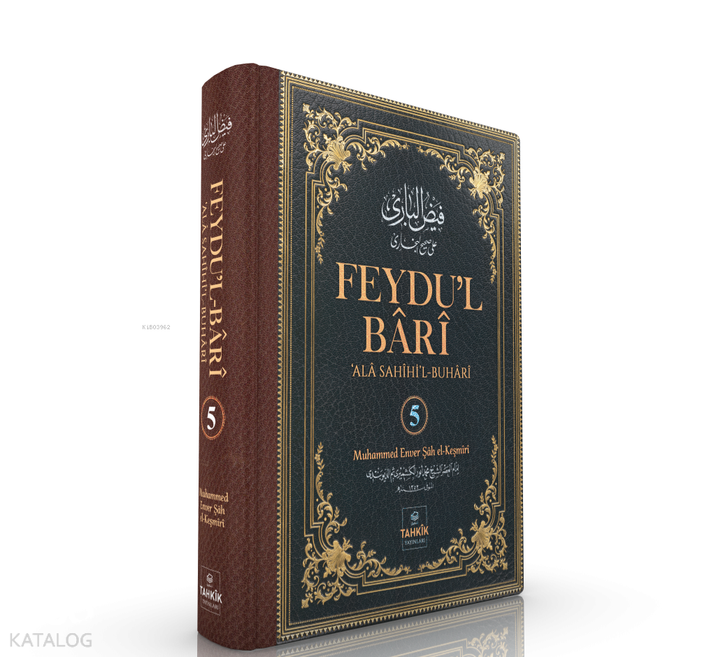 Feydu’l Bârî - Ala Sahîhil-Buhârî 5. Cilt (Ciltli) - 1
