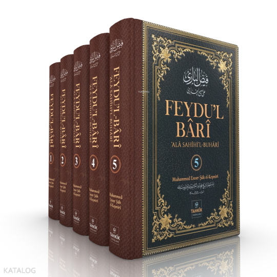 Feydu’l Bârî ‘Alâ Sahîhi’l Buhârî (5 Cilt - Ciltli)