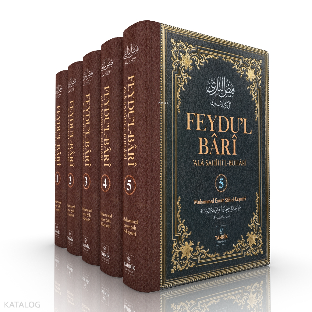 Feydu’l Bârî ‘Alâ Sahîhi’l Buhârî (5 Cilt - Ciltli) - 1