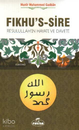 Fıkhus-Sire 1; Resulullahın Hayatı ve Daveti - 1
