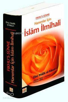 Fıkhus-Sünne Hanımlar İçin İslam İlmihali - 1