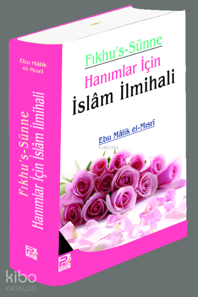 Fıkhus Sünne (Hanımlar için İslam İlmihali) - 1