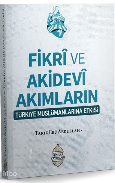 Fikrî ve Akidevî Akımların Türkiye Müslümanların Etkisi - 1