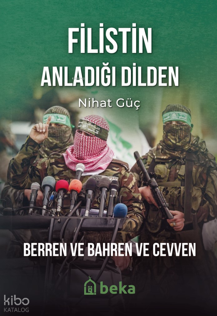 Filistin Anladığı Dilden;Berren ve Bahren ve Cevven - 1