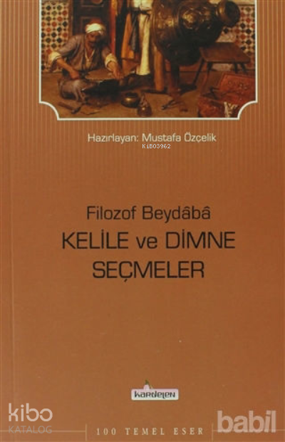 Filozof Beydaba - Kelile ve Dimne Seçmeler - 1
