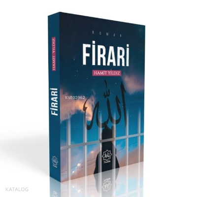 Firari ;O Halde Allaha Firar Edin - 1