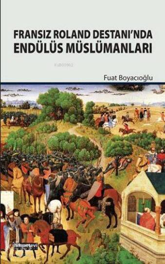 Fransız Roland Destanında Endülüs Müslümanları