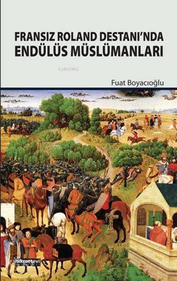 Fransız Roland Destanında Endülüs Müslümanları - 1