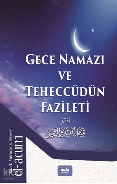 Gece Namazı ve Teheccüdün Fazileti - 1