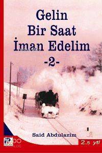 Gelin Bir Saat İman Edelim 2 - 1