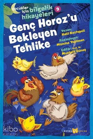 Genç Horozu Bekleyen Tehlike - Çocuklar İçin Bilgelik Hikayeleri 9