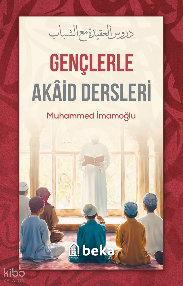 Gençlerle Akaid Dersleri - 1