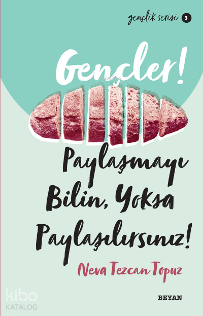 Gençlik Serisi 3  Gençler, Paylaşmayı Bilin, Yoksa Paylaşılırsınız! - 1