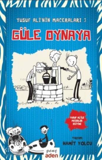 Güle Oynaya - Yusuf Alinin Maceraları 3