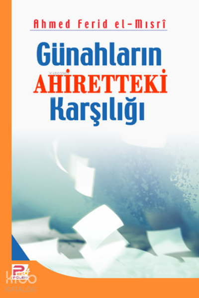 Günahların Ahiretteki Karşılığı - 1