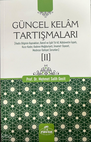 Güncel Kelâm Tartışmaları [II]