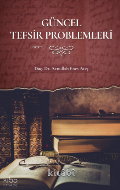 Güncel Tefsir Problemleri - 1