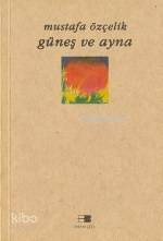 Güneş ve Ayna - 1
