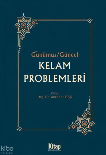 Günümüz - Güncel Kelam Problemleri