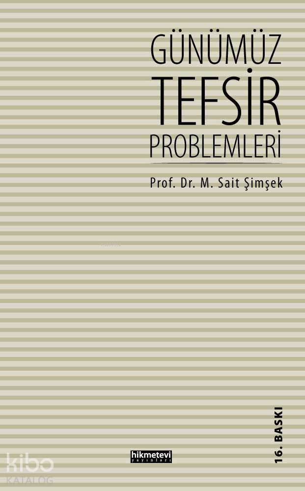 Günümüz Tefsir Problemleri - 1