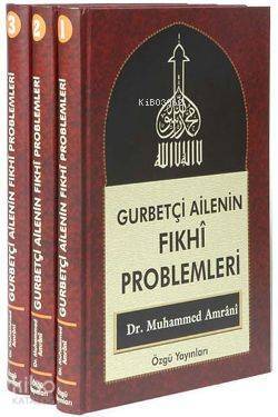 Gurbetçi Ailenin Fıkhi Problemleri (3 Cilt) - 1