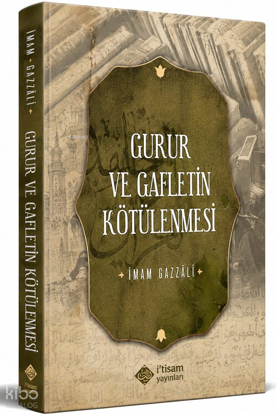 Gurur ve Gafletin Kötülenmesi - 1