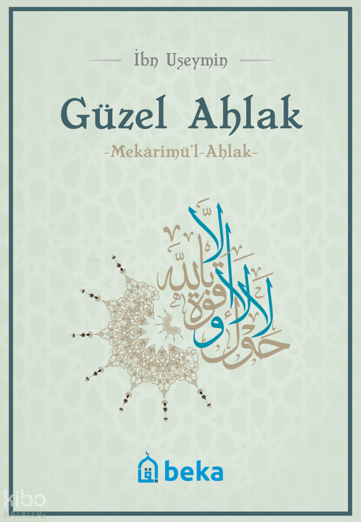 Güzel Ahlak -  Mekarimul Ahlak - 1