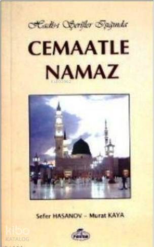 Hadis-i Şerifler Işığında Cemaatle Namaz - 1