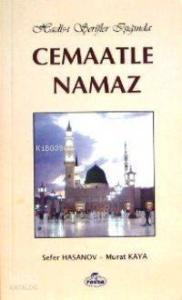 Hadis-i Şerîfler Işığında Cemaatle Namaz - 1