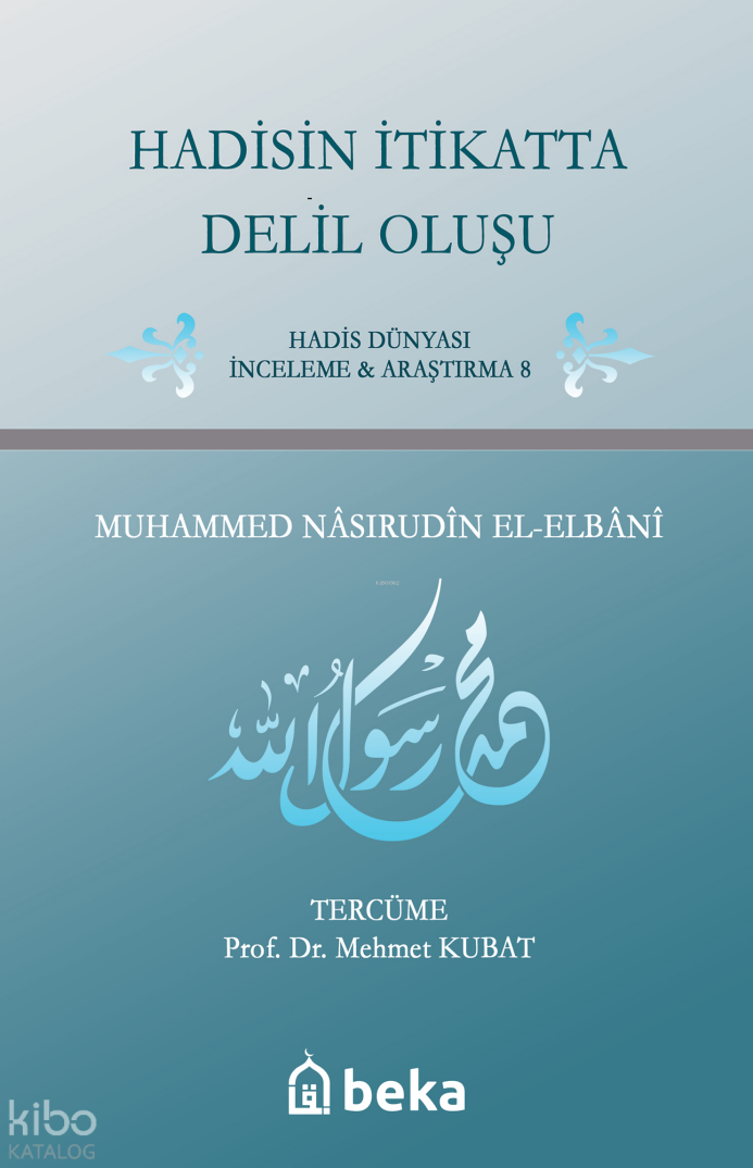 Hadisin İtikatta Delil Oluşu - 1